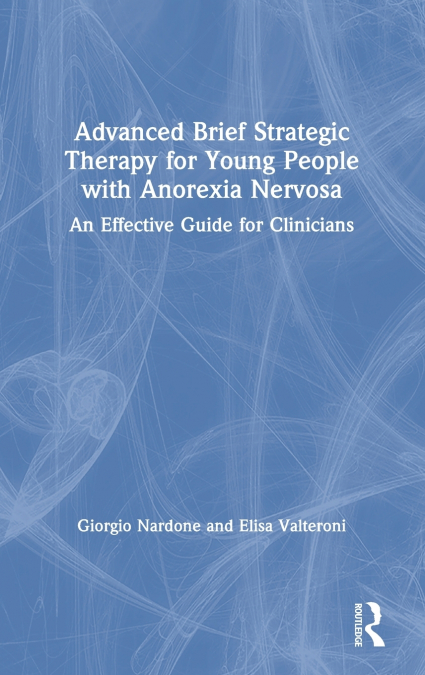 Advanced Brief Strategic Therapy for Young People with Anorexia Nervosa