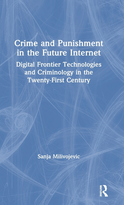 Crime and Punishment in the Future Internet