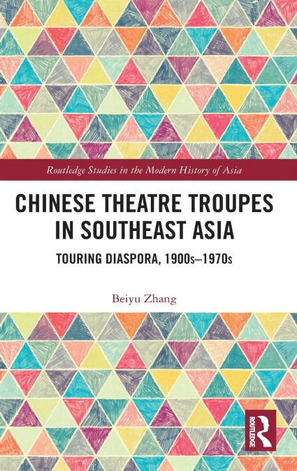Chinese Theatre Troupes in Southeast Asia