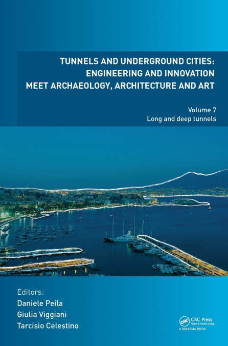 Tunnels and Underground Cities. Engineering and Innovation Meet Archaeology, Architecture and Art