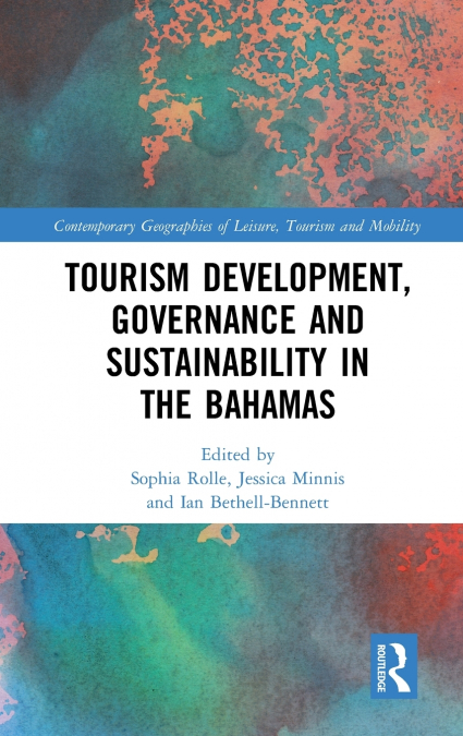 Tourism Development, Governance and Sustainability in The Bahamas