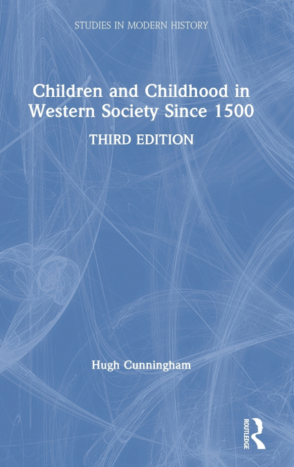 Children and Childhood in Western Society Since 1500