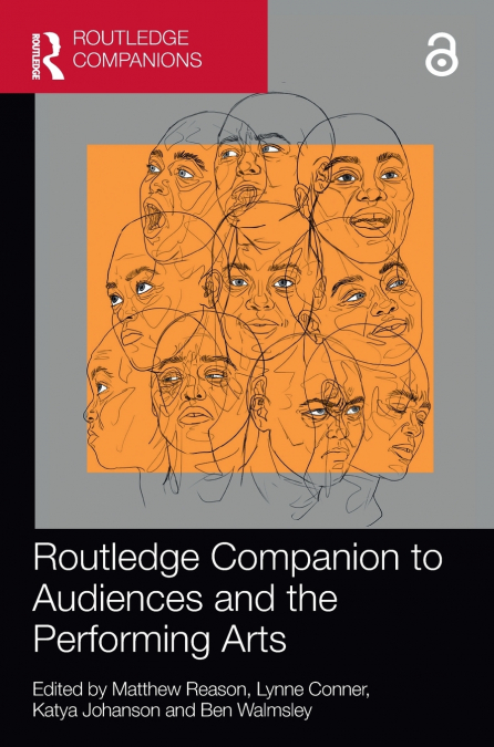 Routledge Companion to Audiences and the Performing Arts