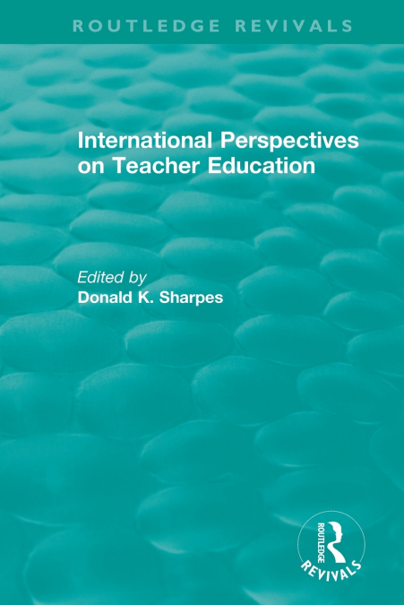 International Perspectives on Teacher Education