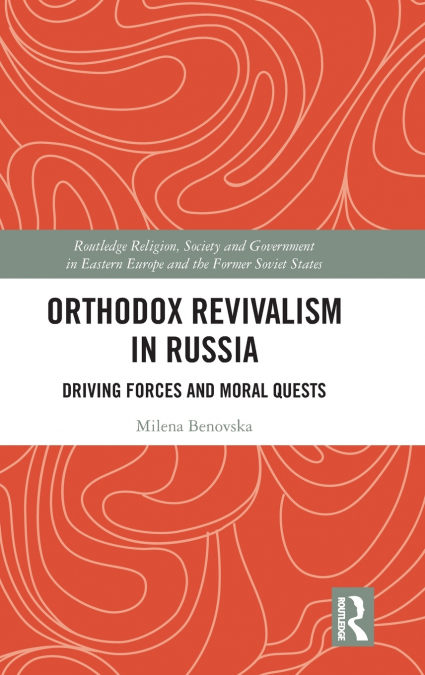 Orthodox Revivalism in Russia