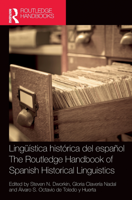 Lingüística histórica del español / The Routledge Handbook of Spanish Historical Linguistics