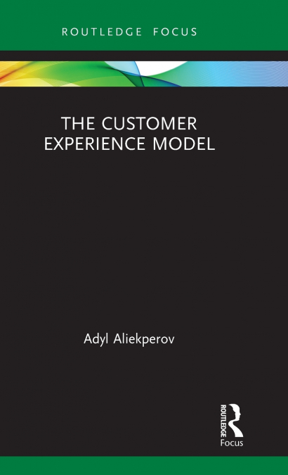 The Customer Experience Model