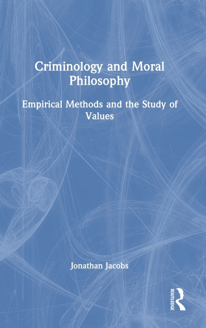 Criminology and Moral Philosophy