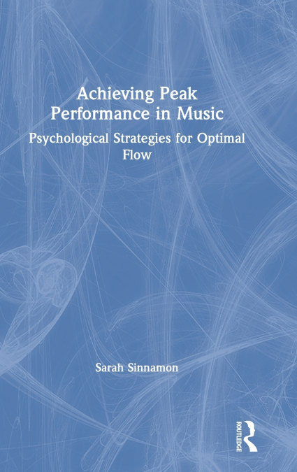 Achieving Peak Performance in Music