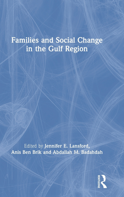 Families and Social Change in the Gulf Region