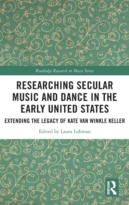 Researching Secular Music and Dance in the Early United States