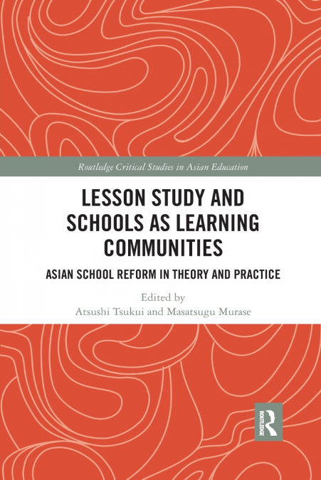 Lesson Study and Schools as Learning Communities