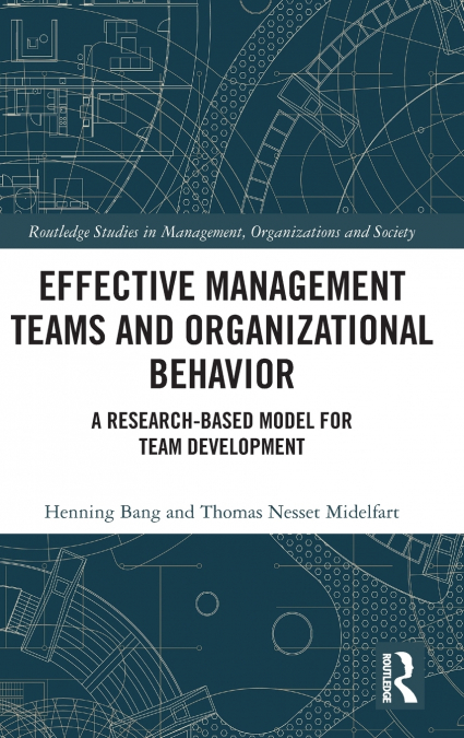 Effective Management Teams and Organizational Behavior