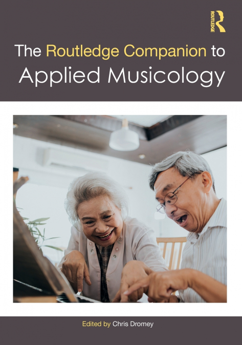 The Routledge Companion to Applied Musicology