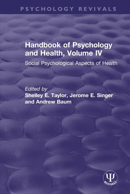 Handbook of Psychology and Health, Volume IV