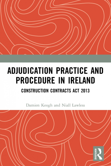 Adjudication Practice and Procedure in Ireland