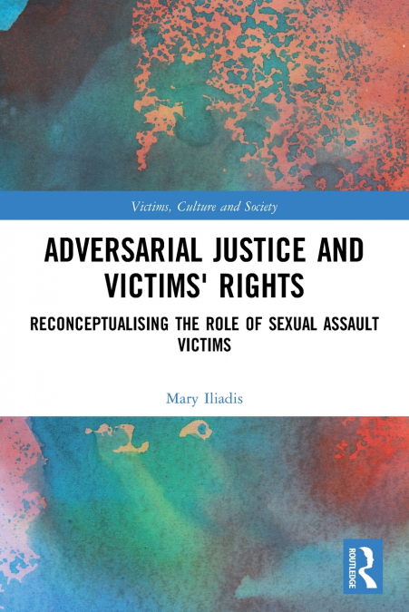 Adversarial Justice and Victims’ Rights