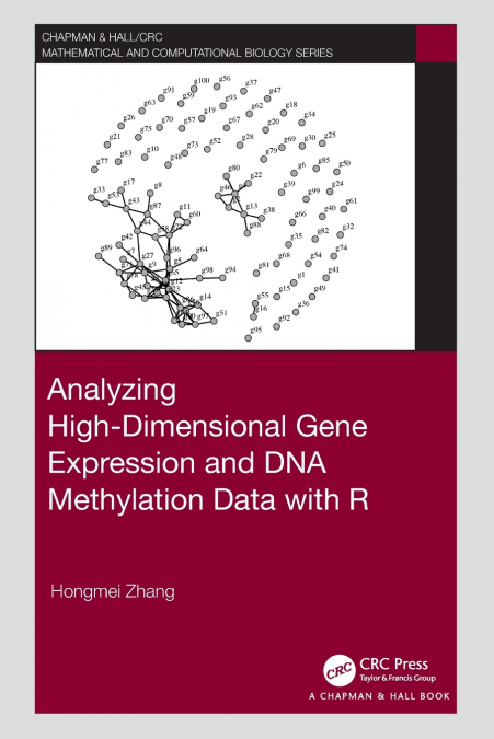 Analyzing High-Dimensional Gene Expression and DNA Methylation Data with R