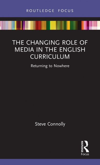 The Changing Role of Media in the English Curriculum