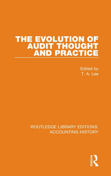 The Evolution of Audit Thought and Practice