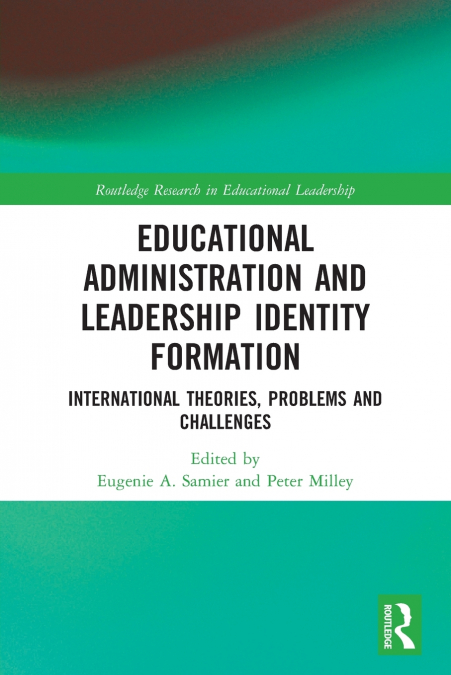 Educational Administration and Leadership Identity Formation