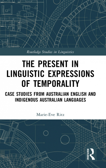 The Present in Linguistic Expressions of Temporality