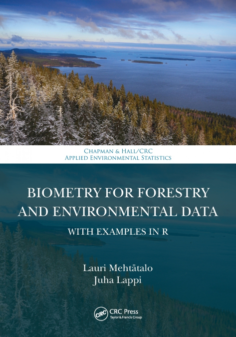 Biometry for Forestry and Environmental Data