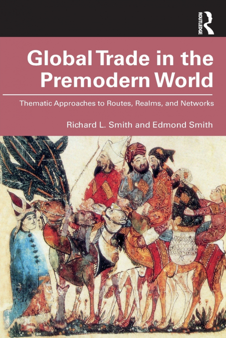 Global Trade in the Premodern World