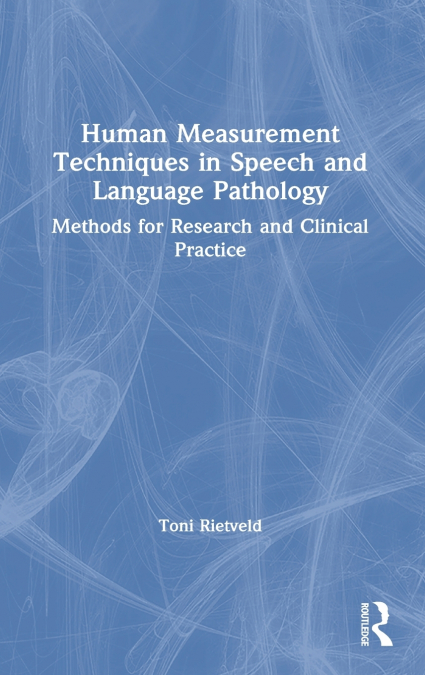 Human Measurement Techniques in Speech and Language Pathology