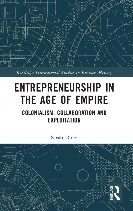 Entrepreneurship in the Age of Empire