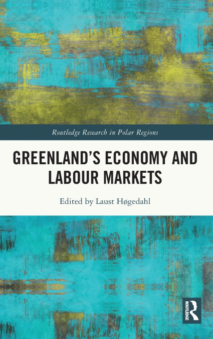Greenland’s Economy and Labour Markets