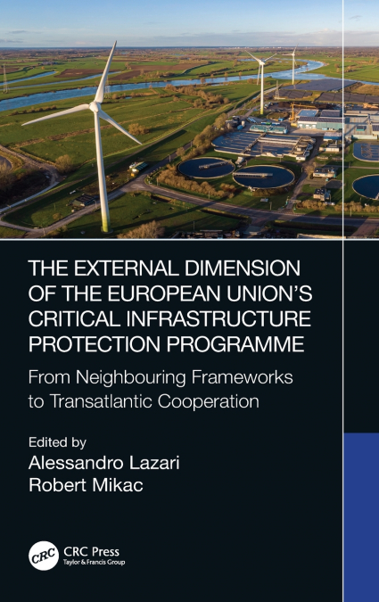 The External Dimension of the European Union’s Critical Infrastructure Protection Programme