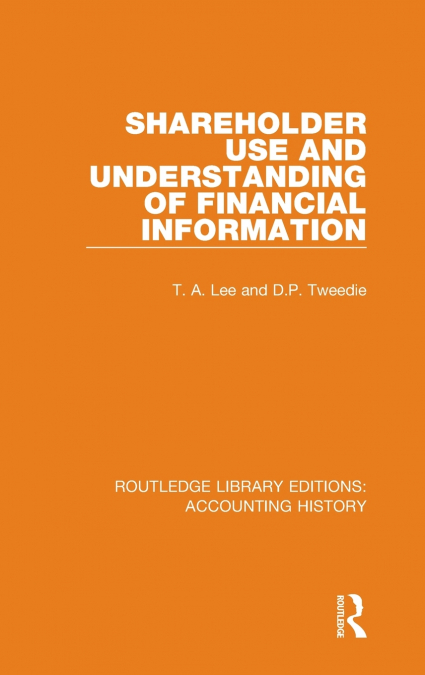 Shareholder Use and Understanding of Financial Information