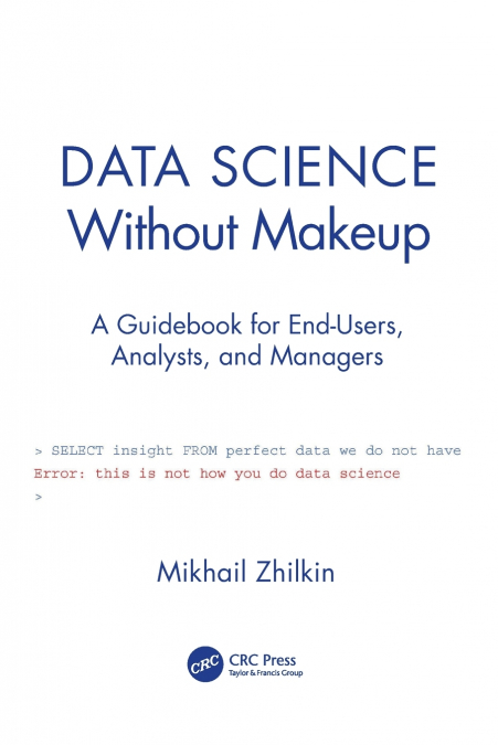Data Science Without Makeup