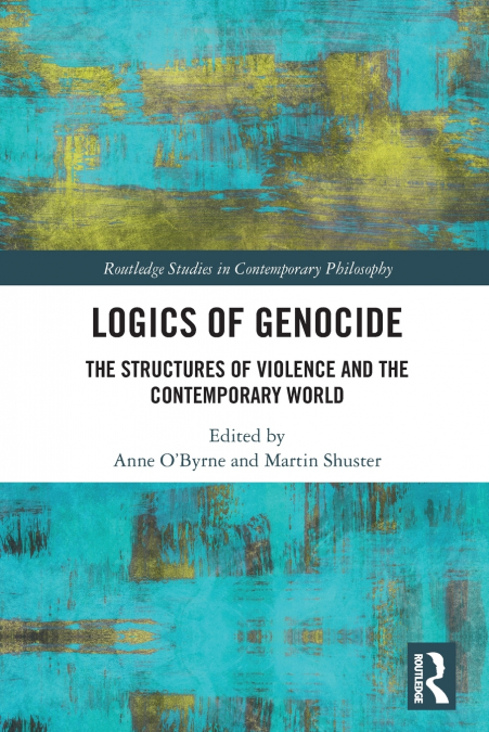 Logics of Genocide