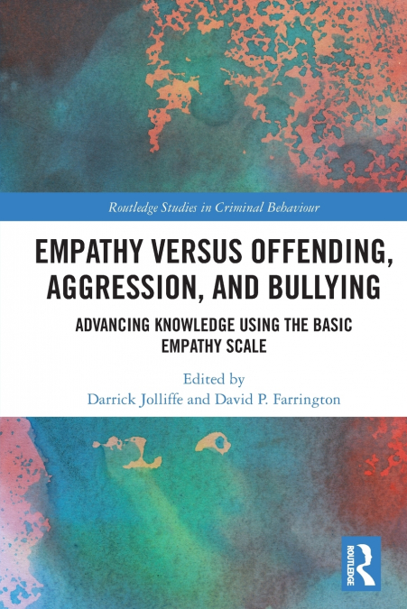 Empathy versus Offending, Aggression and Bullying