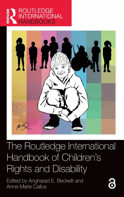 The Routledge International Handbook of Children’s Rights and Disability
