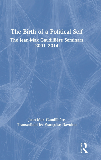 The Birth of a Political Self