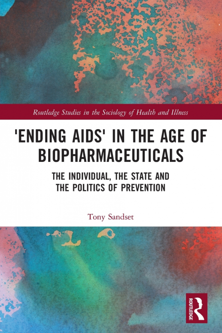’Ending AIDS’ in the Age of Biopharmaceuticals