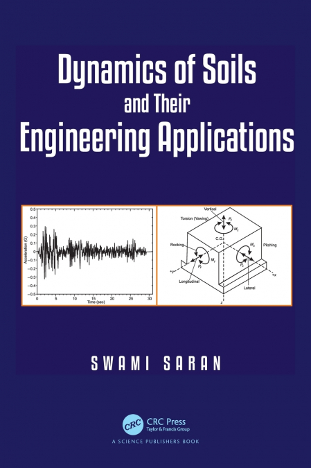 Dynamics of Soils and Their Engineering Applications