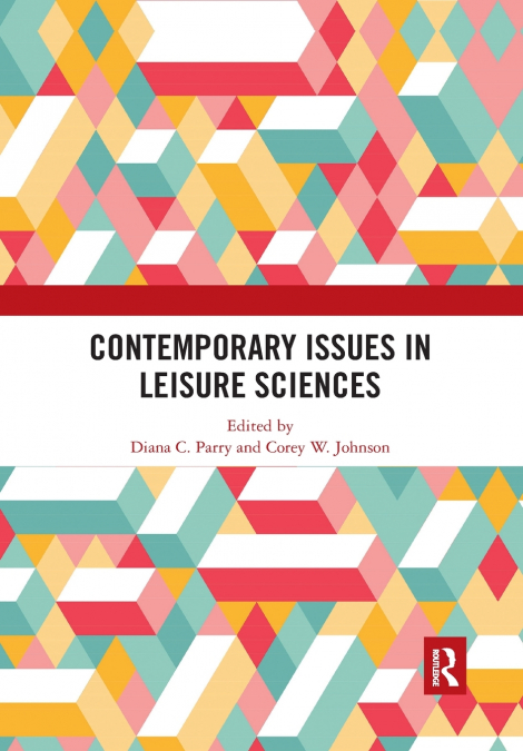 Contemporary Issues in Leisure Sciences