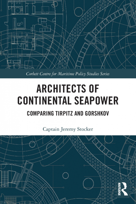 Architects of Continental Seapower