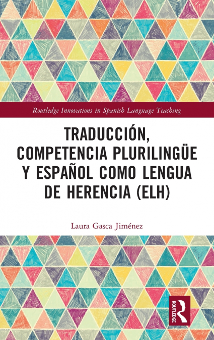Traducción, competencia plurilingüe y español como lengua de herencia (ELH)