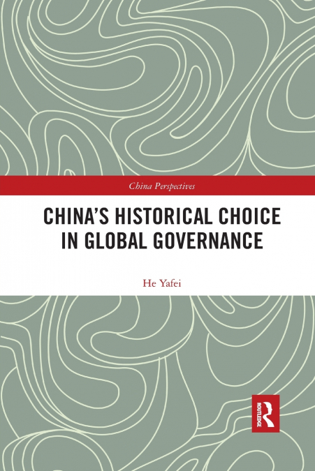 China’s Historical Choice in Global Governance