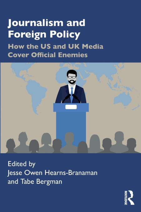 Journalism and Foreign Policy