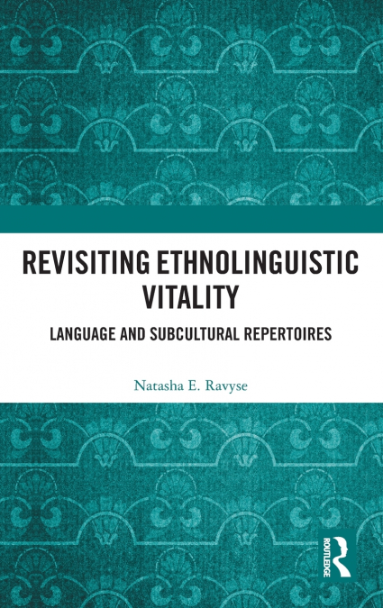 Revisiting Ethnolinguistic Vitality