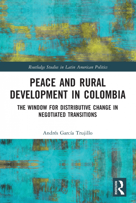 Peace and Rural Development in Colombia
