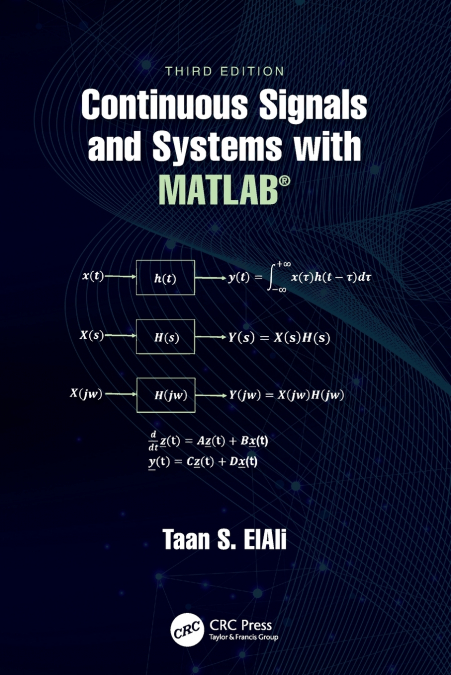 Continuous Signals and Systems with MATLAB®