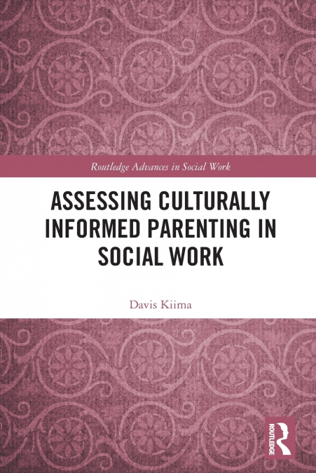 Assessing Culturally Informed Parenting in Social Work