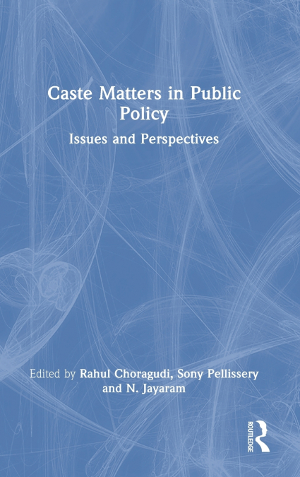 Caste Matters in Public Policy